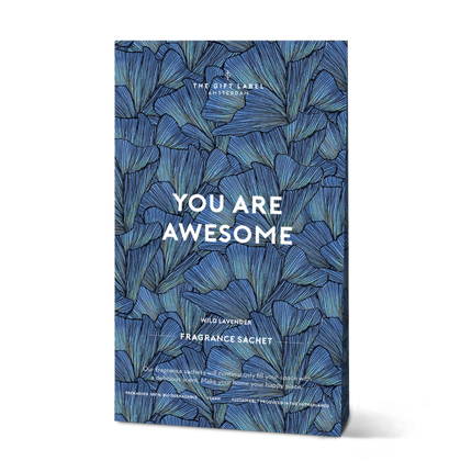 The Gift Label Scented Sachet - You Are Awesome - Wild Lavender