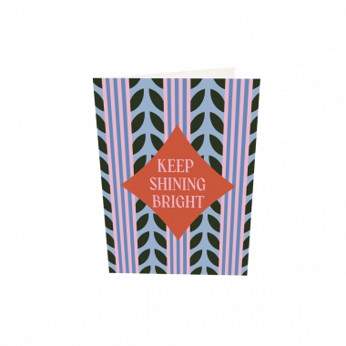 Greeting card - Keep Shining Bright